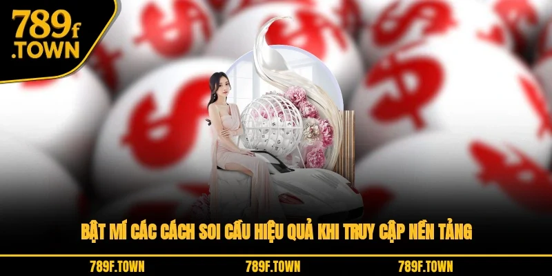 Bật mí các cách soi cầu hiệu quả khi truy cập nền tảng Bật mí các cách soi cầu hiệu quả khi truy cập nền tảng