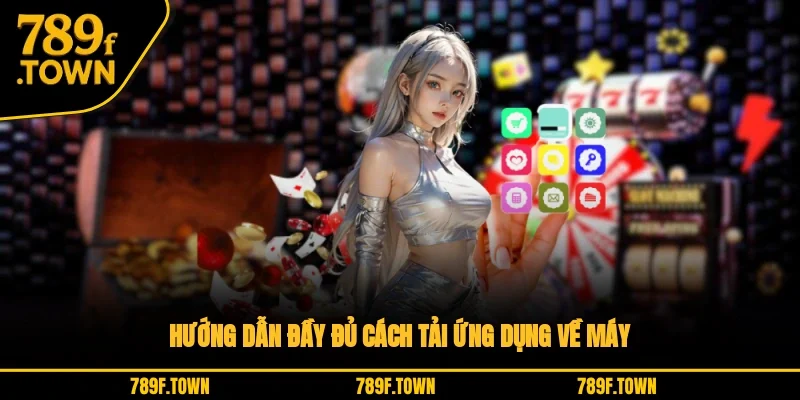 Hướng dẫn đầy đủ cách tải ứng dụng về máy Hướng dẫn đầy đủ cách tải ứng dụng về máy